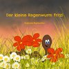 Der kleine Regenwurm Fritzi