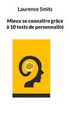 Mieux se connaître grâce à 10 tests de personnalité