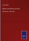 Report on the Madras Civil Fund