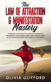 The Law of Attraction & Manifestation Mastery