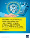 Digital Technologies for Government-Supported Health Insurance Systems in Asia and the Pacific