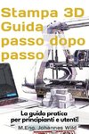 Stampa 3D | Guida passo dopo passo