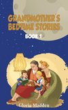 GRANDMOTHER'S BEDTIME STORIES