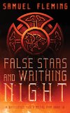 False Stars and Writhing Night