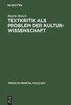 Textkritik als Problem der Kulturwissenschaft