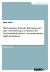 Was begeistert deutsche Entrepreneure? Eine Untersuchung von Quellen der Leidenschaft deutscher Unternehmerinnen und Unternehmer