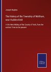 The History of the Township of Meltham, near Huddersfield