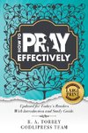 R. A. Torrey How to Pray Effectively