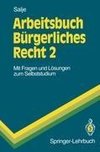 Arbeitsbuch Bürgerliches Recht 2