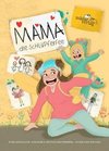 Mama, die Schlüpferfee