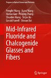 Mid-Infrared Fluoride and Chalcogenide Glasses and Fibers