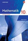 Mathematik 10 I. Arbeitsheft mit Lösungen. Für Realschulen in Bayern