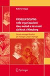 Problem Solving nelle organizzazioni: idee, metodi e strumenti da Mosè a Mintzberg