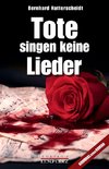 Tote singen keine Lieder