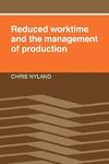 Reduced Worktime and the Management of Production