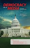 Democracy and the Media