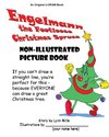 Engelmann the Footloose Christmas Spruce Non-Illustrated Picture Book