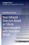 Near Infrared Detectors Based on Silicon Supersaturated with Transition Metals