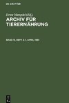 Archiv für Tierernährung, Band 11, Heft 2, 1. April 1961