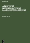 Archiv für Naturschutz und Landschaftsforschung, Band 21, Heft 4, Archiv für Naturschutz und Landschaftsforschung Band 21, Heft 4