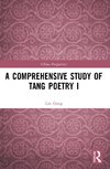 A Comprehensive Study of Tang Poetry I