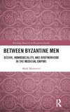 Between Byzantine Men