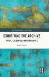 Exhibiting the Archive