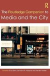 The Routledge Companion to Media and the City