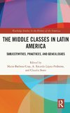 The Middle Classes in Latin America