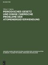 Periodisches Gesetz und einige chemische Probleme der Atomenergieverwendung