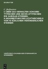 I: Über das Verhalten von drei typischen und sechs atypischen RW Aurigae-Sternen; II: Bearbeitung des Lichtwechsels von 10 südlichen veränderlichen Sternen