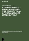 Experimentelle Untersuchungen zur Beleuchtung interplanetarer Materie, Teil. 1