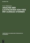 Analyse der Lichtkurven von vier RW Aurigae-Sternen