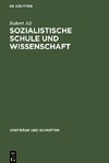 Sozialistische Schule und Wissenschaft