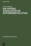 Die Grosse Sozialistische Oktoberrevolution