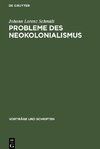 Probleme des Neokolonialismus