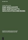 Zur Geschichte der Wirtschaftsgeschichtsschreibung