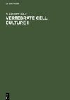 Vertebrate Cell Culture I