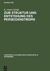 Zur Struktur und Entstehung des Perseidenstroms