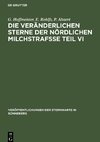 Die veränderlichen Sterne der nördlichen Milchstrafße Teil VI