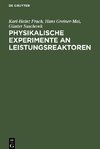 Physikalische Experimente an Leistungsreaktoren