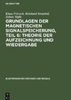 Grundlagen der magnetischen Signalspeicherung, Teil 6: Theorie der Aufzeichnung und Wiedergabe