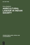 Agricultural Labour in Indian Society