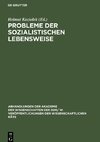 Probleme der sozialistischen Lebensweise