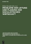 Probleme der Leitung und Planung der sozialistischen Wirtschaft