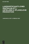 Landwirtschaftliches Zentralblatt / Abteilung II. Pflanzliche Produktion, Jahrgang 8, Heft 2, Februar 1963