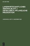 Landwirtschaftliches Zentralblatt / Abteilung II. Pflanzliche Produktion, Jahrgang 8, Heft 11, November 1963