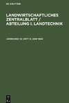 Landwirtschaftliches Zentralblatt / Abteilung I. Landtechnik, Jahrgang 10, Heft 5, Juni 1964