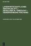 Landwirtschaftliches Zentralblatt / Abteilung III. Tierzucht - Tierernährung Fischerei, Jahrgang 8, Heft 10, Oktober 1963