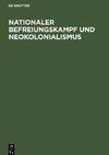 Nationaler Befreiungskampf und Neokolonialismus